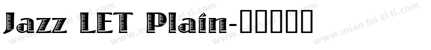 Jazz LET Plain字体转换